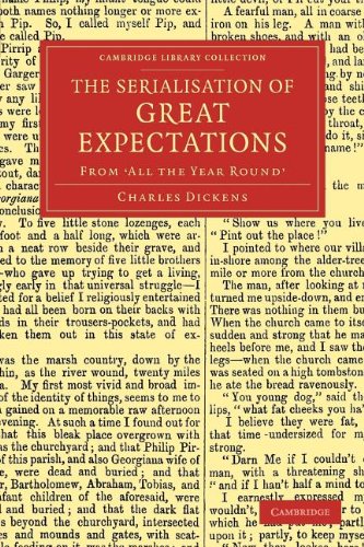 The Serialisation of Great Expectations From 'All the Year Round' (December 186 [Paperback]