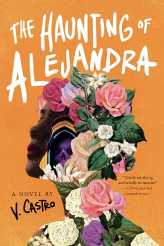 The Haunting of Alejandra A Novel [Paperback]