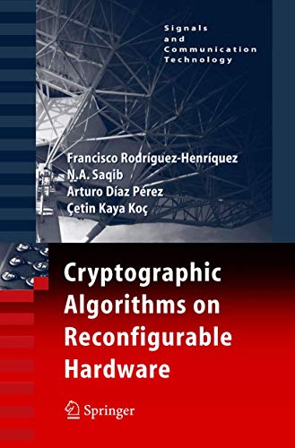 Cryptographic Algorithms on Reconfigurable Hardware [Paperback]