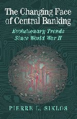 The Changing Face of Central Banking Evolutionary Trends since World War II [Hardcover]