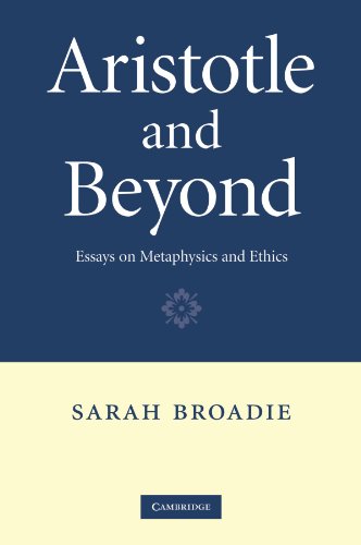 Aristotle and Beyond Essays on Metaphysics and Ethics [Paperback]