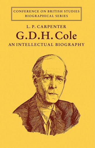 G. D. H. Cole An Intellectual Biography [Paperback]