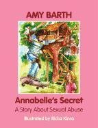 Annabelle's Secret A Story About Sexual Abuse [Hardcover]