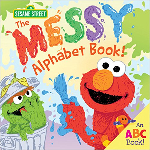 The Messy Alphabet Book An ABC Book [Hardcover]