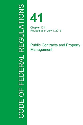 Code Of Federal Regulations Title 41, Volume 2, July 1, 2015 [Paperback]