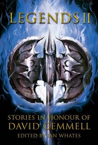 Legends 2, Stories In Honour Of David Gemmell [Paperback]