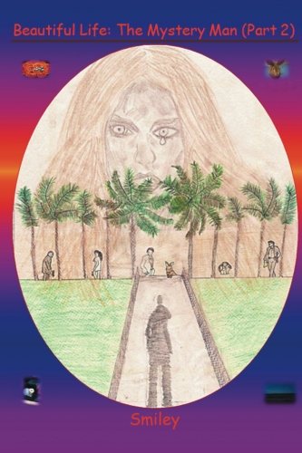 Beautiful Life Part 2  The Mystery Man [Paperback]