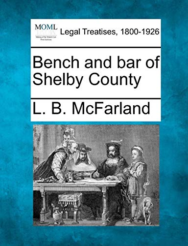 Bench and bar of Shelby County [Paperback]