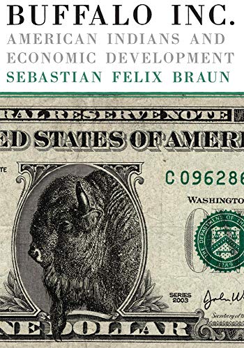 Buffalo Inc. American Indians And Economic Development [Paperback]
