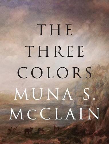 The Three Colors [Hardcover]