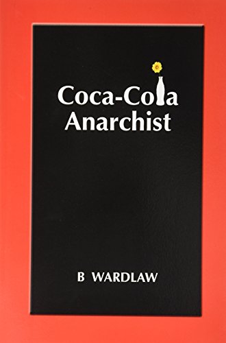 Coca-Cola Anarchist [Paperback]