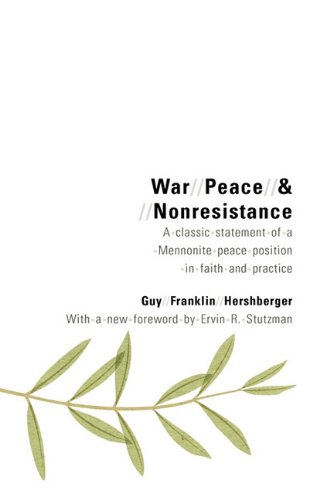 War, Peace, And Nonresistance [Paperback]