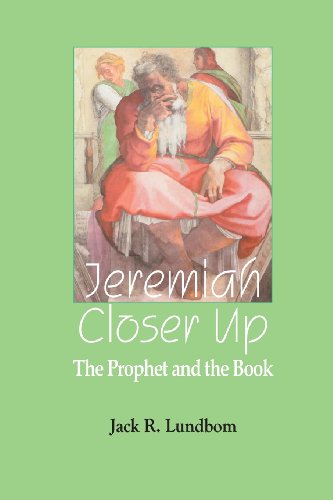 Jeremiah Closer Up The Prophet And The Book [Paperback]