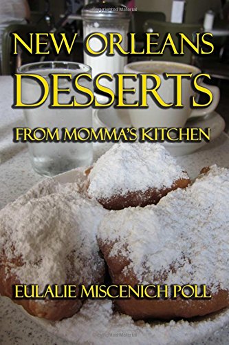 New Orleans Desserts From Momma's Kitchen [Paperback]