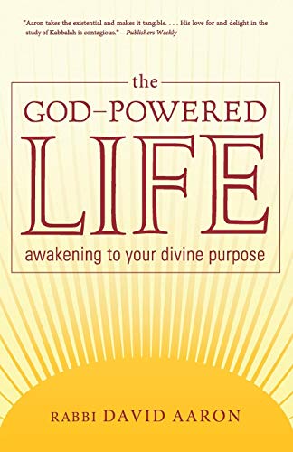 The God-Powered Life Awakening to Your Divine Purpose [Paperback]