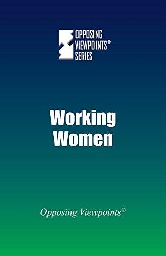 Working Women (opposing Viewpoints) [Paperback]