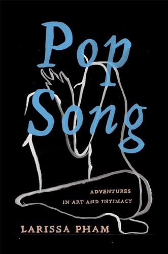 Pop Song Adventures in Art &amp Intimacy [Hardcover]