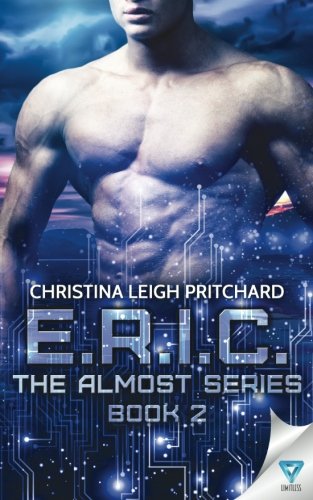 E.R.I.C. (the Almost Series) (volume 1) [Paperback]