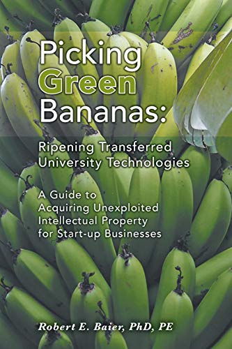 Picking Green Bananas Ripening Transferred University Technology [Paperback]
