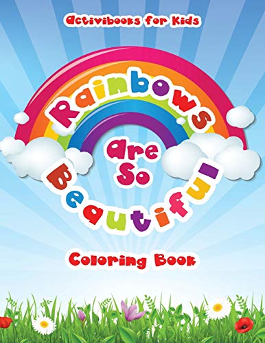 Rainbows Are So Beautiful Coloring Book [Paperback]