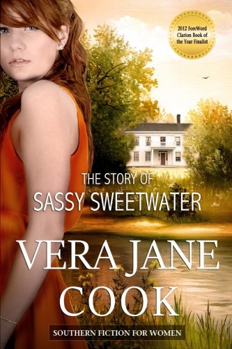 The Story Of Sassy Sweetwater Southern Fiction For Women [Paperback]