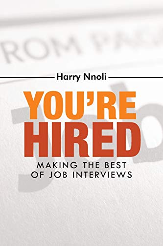 You're Hired Making The Best Of Job Interviews [Paperback]