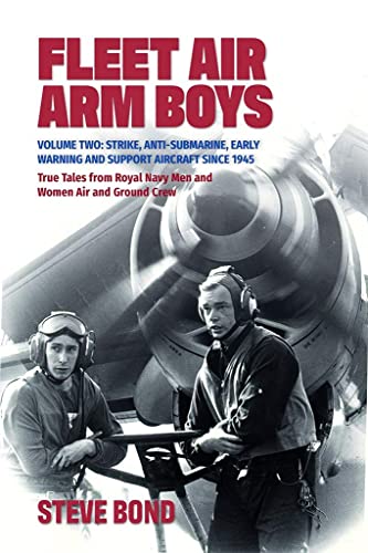 Fleet Air Arm Boys True Tales from Royal Navy Men and Women Air and Ground Crew [Hardcover]
