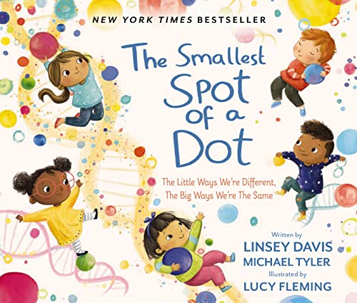 The Smallest Spot of a Dot The Little Ways Were Different, The Big Ways Were  [Hardcover]