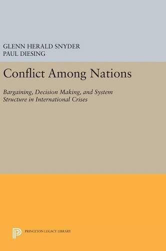 Conflict Among Nations Bargaining, Decision Making, and System Structure in Int [Hardcover]