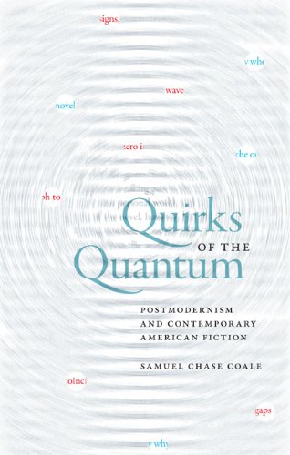 Quirks Of The Quantum Postmodernism And Contemporary American Fiction (cultural [Hardcover]