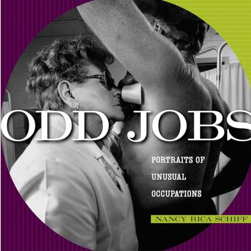 Odd Jobs Portraits of Unusual Occupations [Hardcover]