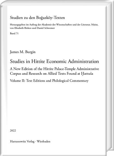 Studies in Hittite Economic Administration A New Edition of the Hittite Palace- [Hardcover]