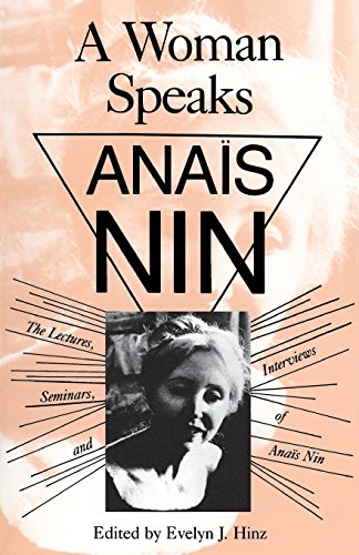 Woman Speaks Lectures, Seminars, Interviews Anais Nin [Paperback]