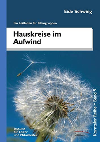 Hauskreise Im Aufwind Ein Leitfaden Fur Kleingruppen (german Edition) [Paperback]