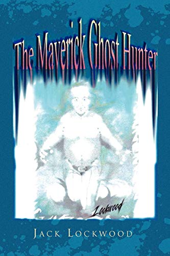 Maverick Ghost Hunter [Paperback]