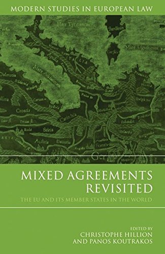 Mixed Agreements Revisited The EU and its Member States in the World [Hardcover]