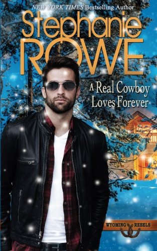 Real Cowboy Loves Forever [Paperback]