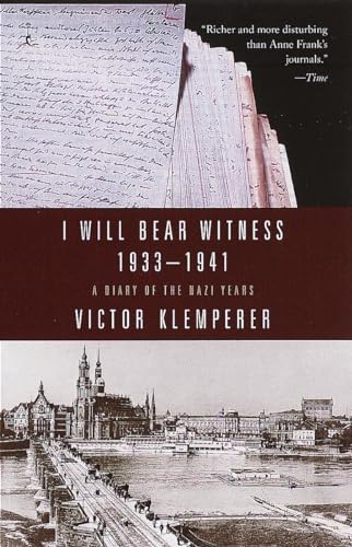 I Will Bear Witness, Volume 1 A Diary of the Nazi Years 1933-1941 [Paperback]