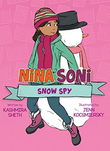 Nina Soni, Snow Spy [Hardcover]