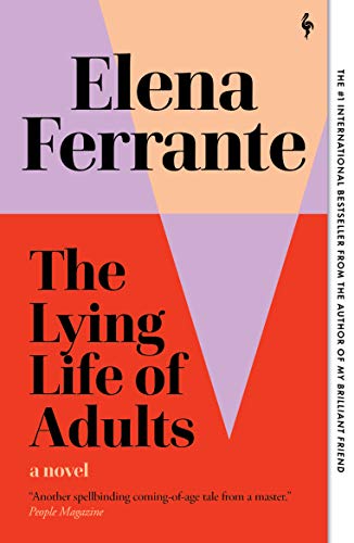 The Lying Life of Adults A Novel [Paperback]