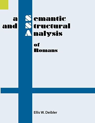 A Semantic And Structural Analysis Of Romans (semantic And Structural Analyses S [Paperback]