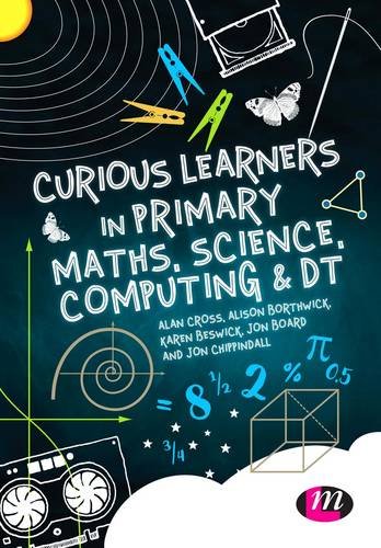 Curious Learners in Primary Maths, Science, Computing and DT [Paperback]