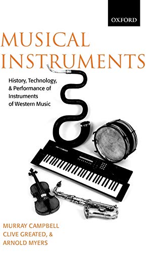 Musical Instruments History, Technology, and Performance of Instruments of West [Hardcover]