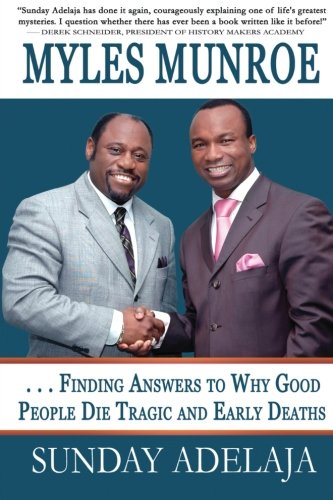 Myles Munroe - Finding Answers To Why Good People Die Tragic And Early Deaths P [Paperback]