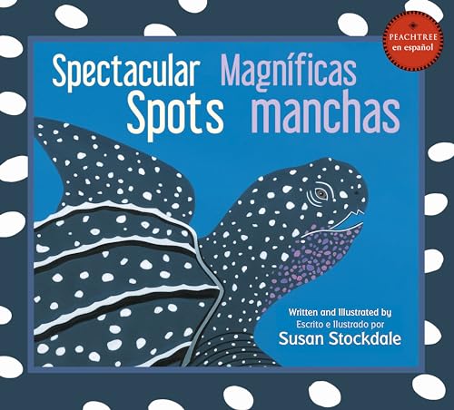 Spectacular Spots / Magnficas manchas [Paperback]