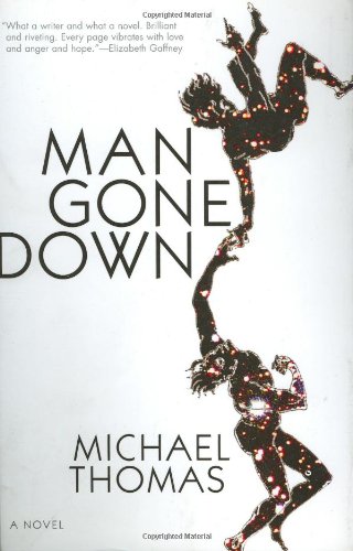 Man Gone Down A Novel [Paperback]