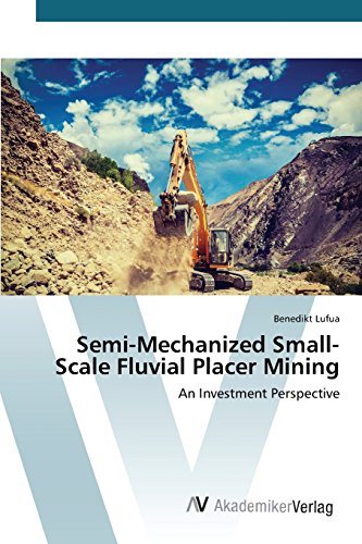 Semi-Mechanized Small-Scale Fluvial Placer Mining [Paperback]