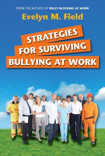 Strategies For Surviving Bullying at Work [Paperback]
