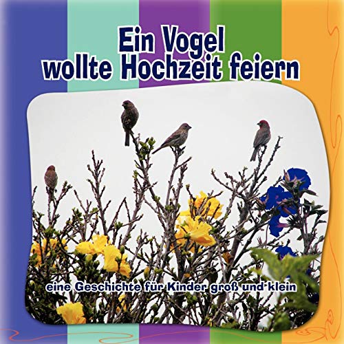 Vogel Wollte Hochzeit Feiern  Erzhlt Von Jpp-Jpp Housefinch [Paperback]