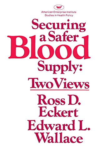 Securing a Safer Blood SupplyTwo Views [Paperback]